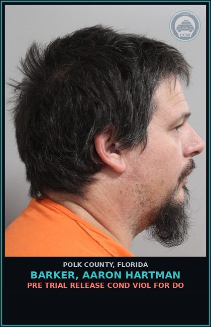 CCW arrest card for BARKER, AARON HARTMAN in Polk County: Pre Trial Release Cond Viol For Do