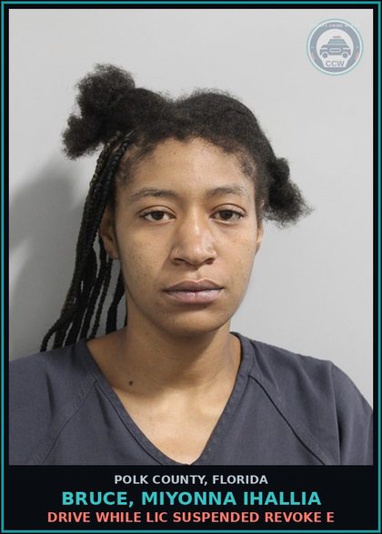 CCW arrest card for BRUCE, MIYONNA IHALLIA in Polk County: Drive While Lic Suspended Revoke E