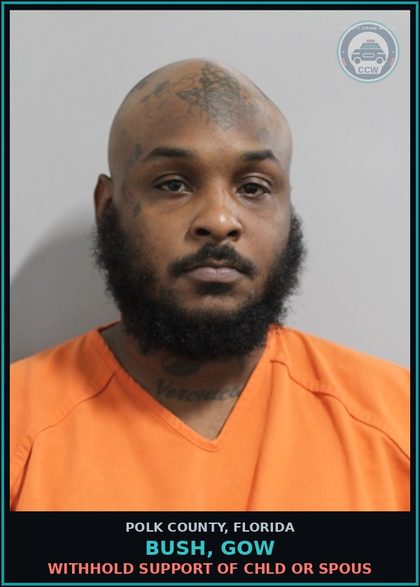 CCW arrest card for BUSH, GOW in Polk County: Withhold Support of chld or Spous