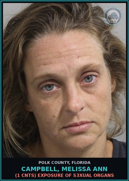 CCW arrest card for CAMPBELL, MELISSA ANN in Polk County: (1 cnts) EXPOSURE OF s3xual ORGANS