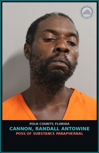 CCW arrest card for CANNON, RANDALL ANTOWINE in Polk County: POSS OF DRUG PARAPHERNAL