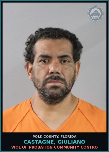 CCW arrest card for CASTAGNE, GIULIANO in Polk County: Viol of Probation Community Contro