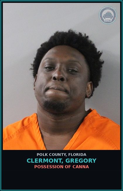 CCW arrest card for CLERMONT, GREGORY in Polk County: POSSESSION OF Canna