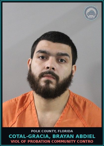 CCW arrest card for COTAL-GRACIA, BRAYAN ABDIEL in Polk County: Viol of Probation Community Contro