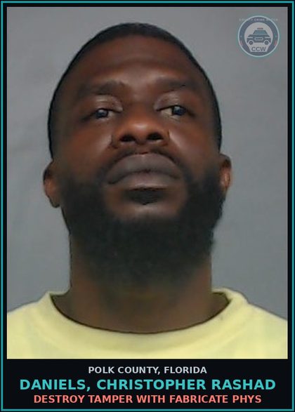 CCW arrest card for DANIELS, CHRISTOPHER RASHAD in Polk County: Destroy Tamper with Fabricate Phys
