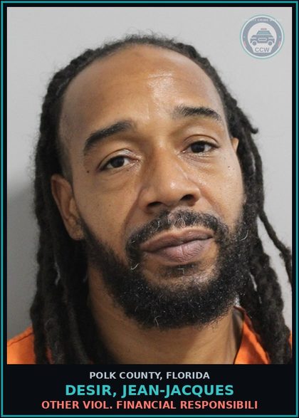 CCW arrest card for DESIR, JEAN-JACQUES in Polk County: Other Viol. Financial Responsibili