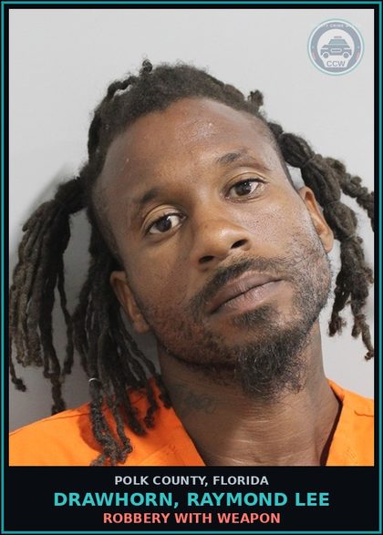 CCW arrest card for DRAWHORN, RAYMOND LEE in Polk County: Robbery with Weapon