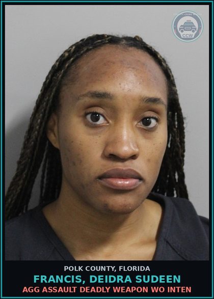 CCW arrest card for FRANCIS, DEIDRA SUDEEN in Polk County: Agg Assault Deadly Weapon WO Inten