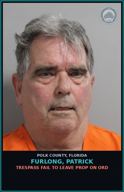 CCW arrest card for FURLONG, PATRICK in Polk County: Trespass Fail To Leave Prop On Ord