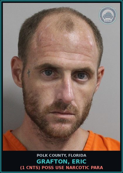 CCW arrest card for GRAFTON, ERIC in Polk County: (1 cnts) POSS USE NARCOTIC PARA