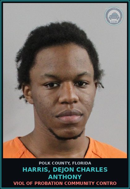 CCW arrest card for HARRIS, DEJON CHARLES ANTHONY in Polk County: Viol of Probation Community Contro