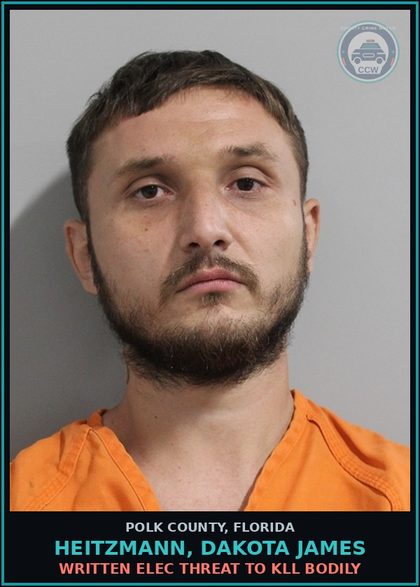 CCW arrest card for HEITZMANN, DAKOTA JAMES in Polk County: Written Elec Threat to Kill Bodily