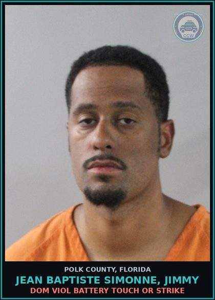 CCW arrest card for JEAN BAPTISTE SIMONNE, JIMMY in Polk County: Dom Viol Battery Touch or Strike