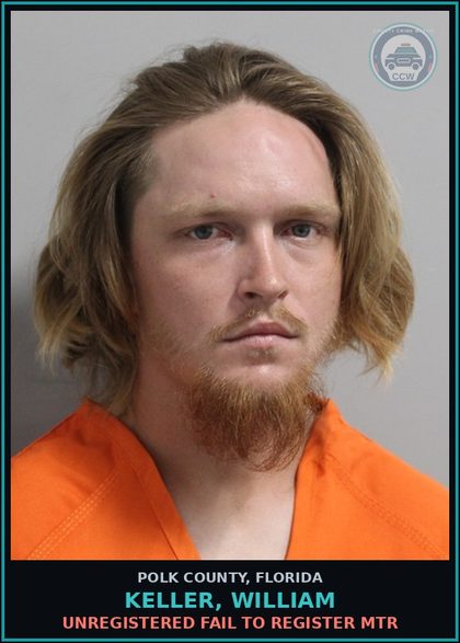 CCW arrest card for KELLER, WILLIAM in Polk County: Unregistered Fail to Register Mtr