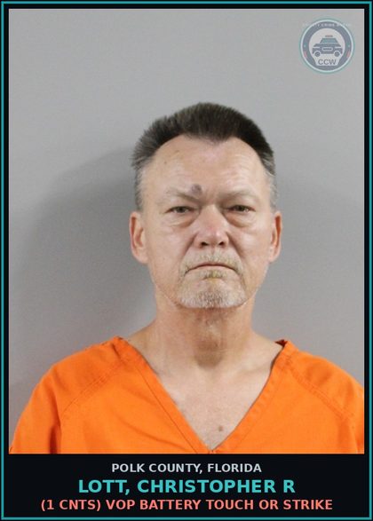 CCW arrest card for LOTT, CHRISTOPHER R in Polk County: (1 cnts) VOP BATTERY TOUCH OR STRIKE