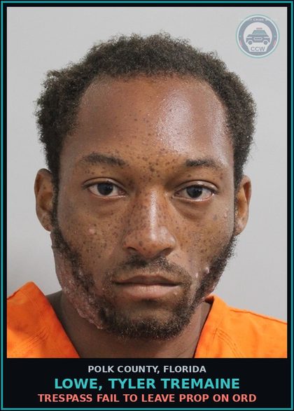 CCW arrest card for LOWE, TYLER TREMAINE in Polk County: Trespass Fail To Leave Prop On Ord