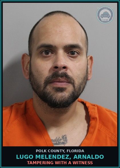 CCW arrest card for LUGO MELENDEZ, ARNALDO in Polk County: Tampering with a Witness