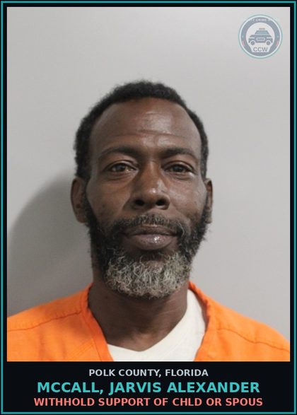 CCW arrest card for MCCALL, JARVIS ALEXANDER in Polk County: Withhold Support of chld or Spous