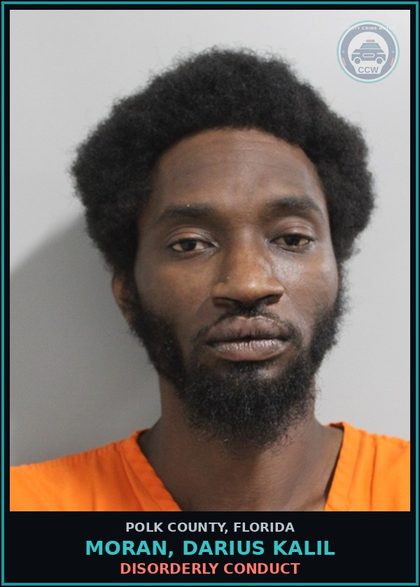 CCW arrest card for MORAN, DARIUS KALIL in Polk County: Disorderly Conduct