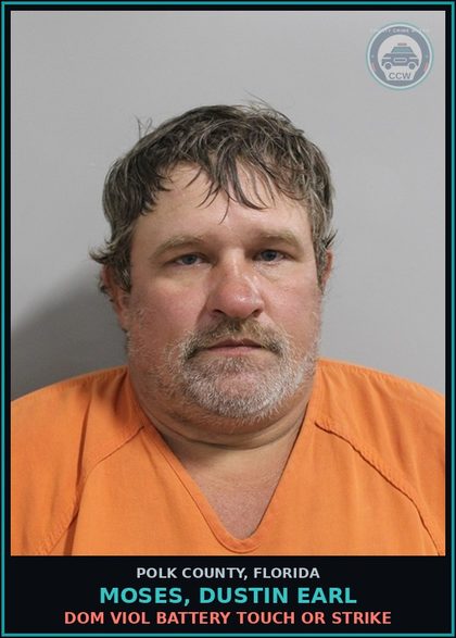 CCW arrest card for MOSES, DUSTIN EARL in Polk County: Dom Viol Agg Asslt Deadly Weap WO