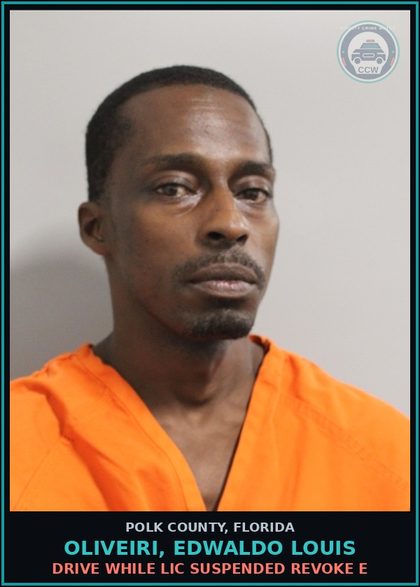 CCW arrest card for OLIVEIRI, EDWALDO LOUIS in Polk County: Drive While Lic Suspended Revoke E