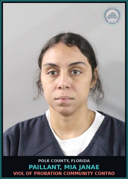 CCW arrest card for PAILLANT, MIA JANAE in Polk County: Viol of Probation Community Contro