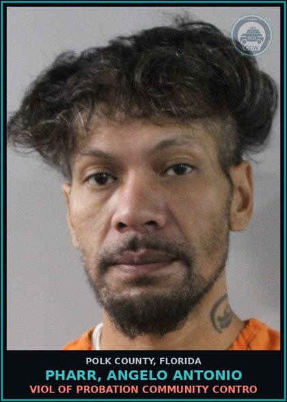 CCW arrest card for PHARR, ANGELO ANTONIO in Polk County: Viol of Probation Community Contro