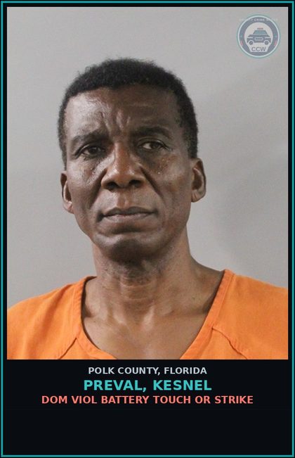 CCW arrest card for PREVAL, KESNEL in Polk County: Dom Viol Battery Touch or Strike