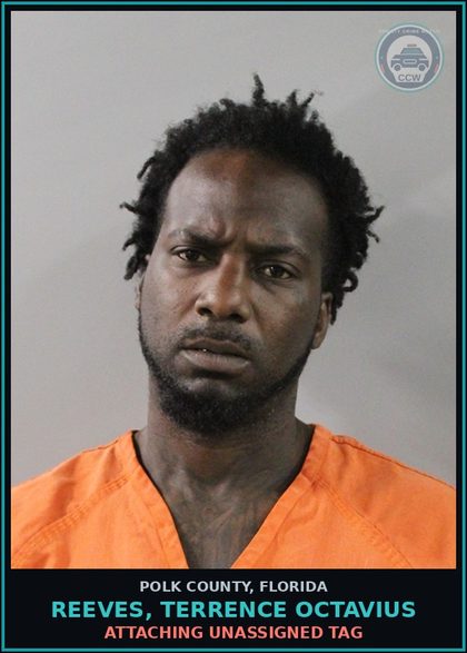CCW arrest card for REEVES, TERRENCE OCTAVIUS in Polk County: Attaching Unassigned Tag