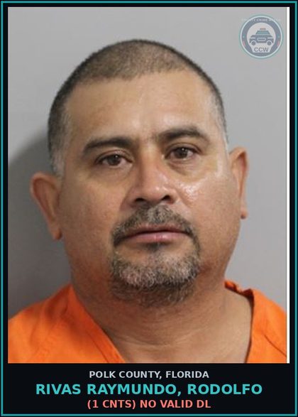 CCW arrest card for RIVAS RAYMUNDO, RODOLFO in Polk County: (1 cnts) NO VALID DL