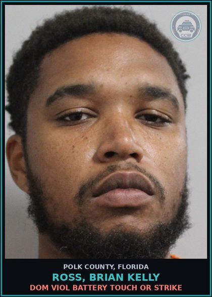 CCW arrest card for ROSS, BRIAN KELLY in Polk County: Dom Viol Battery Touch or Strike