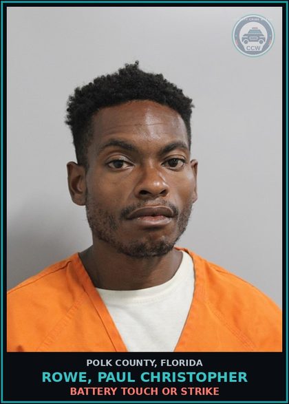 CCW arrest card for ROWE, PAUL CHRISTOPHER in Polk County: Battery Touch Or Strike