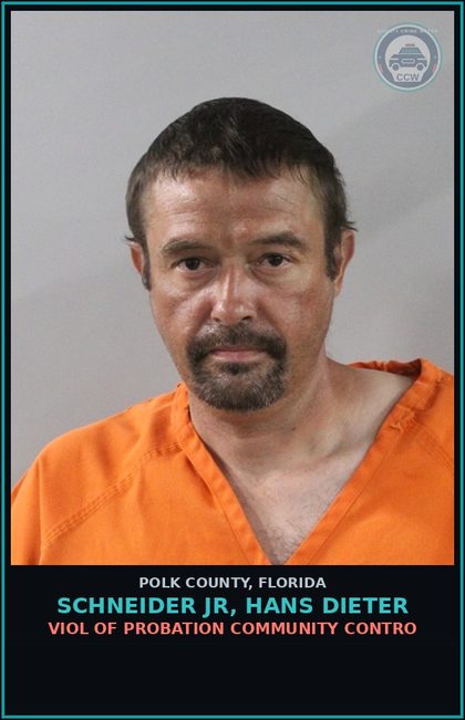 CCW arrest card for SCHNEIDER JR, HANS DIETER in Polk County: Viol of Probation Community Contro