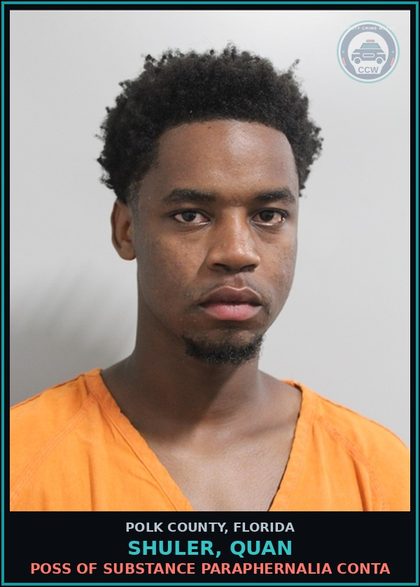 CCW arrest card for SHULER, QUAN in Polk County: POSS OF DRUG PARAPHERNALIA CONTA