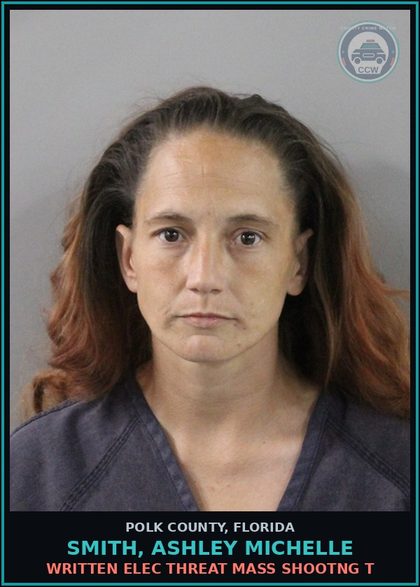 CCW arrest card for SMITH, ASHLEY MICHELLE in Polk County: Written Elec Threat Mass Shootng T