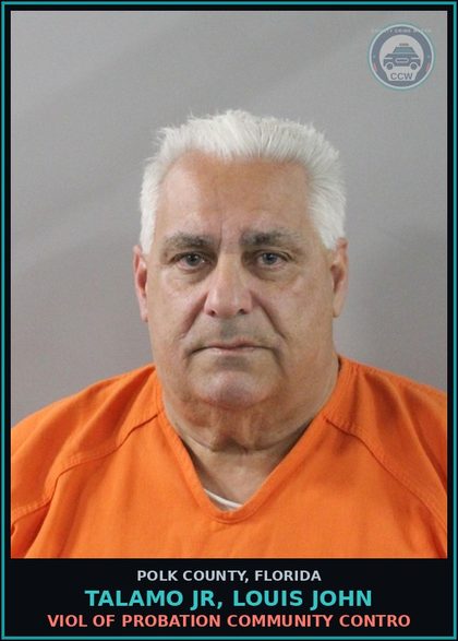 CCW arrest card for TALAMO JR, LOUIS JOHN in Polk County: Viol of Probation Community Contro