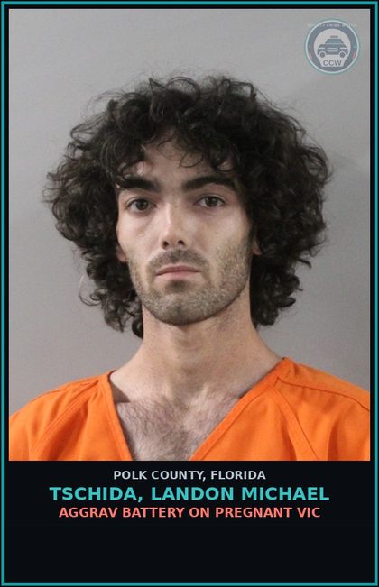 CCW arrest card for TSCHIDA, LANDON MICHAEL in Polk County: Aggrav Battery on Pregnant Victim
