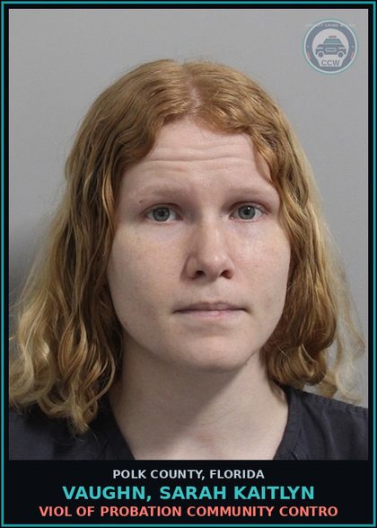 CCW arrest card for VAUGHN, SARAH KAITLYN in Polk County: Viol of Probation Community Contro