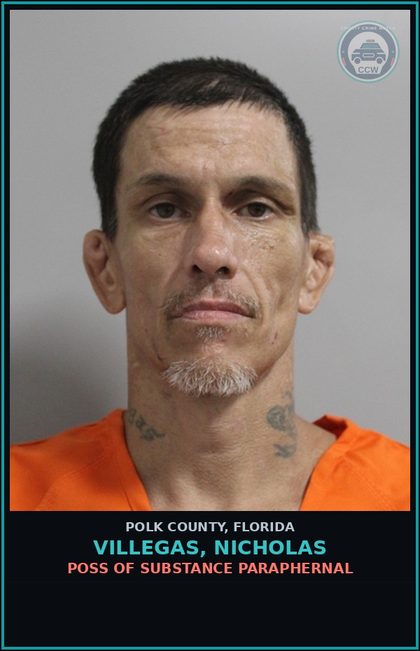 CCW arrest card for VILLEGAS, NICHOLAS in Polk County: POSS OF DRUG PARAPHERNAL