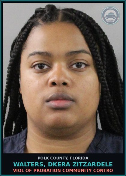 CCW arrest card for WALTERS, DKERA ZITZARDELE in Polk County: Viol of Probation Community Contro