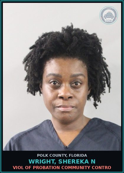 CCW arrest card for WRIGHT, SHEREKA N in Polk County: Viol of Probation Community Contro