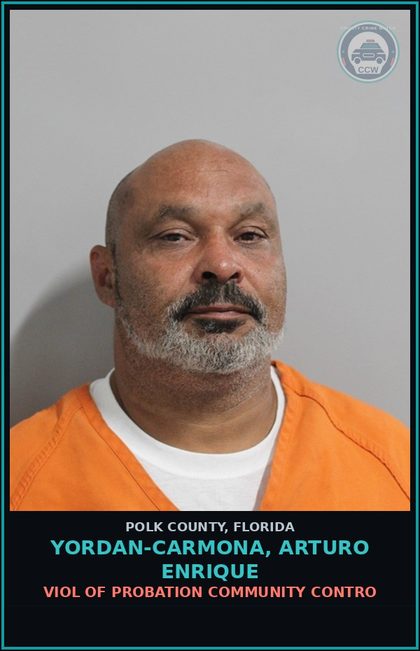 CCW arrest card for YORDAN-CARMONA, ARTURO ENRIQUE in Polk County: Viol of Probation Community Contro