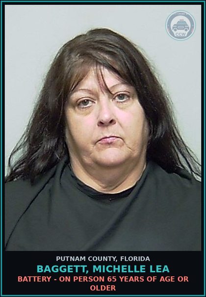 CCW arrest card for BAGGETT, MICHELLE LEA in Putnam County: BATTERY - ON PERSON 65 YEARS OF AGE OR OLDER