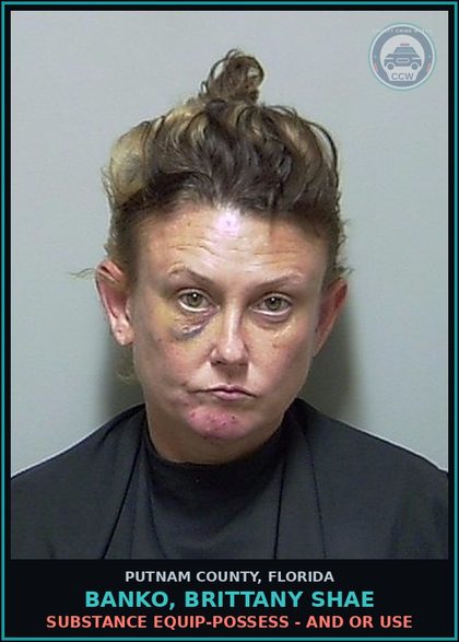 CCW arrest card for BANKO, BRITTANY SHAE in Putnam County: DRUG EQUIP-POSSESS - AND OR USE