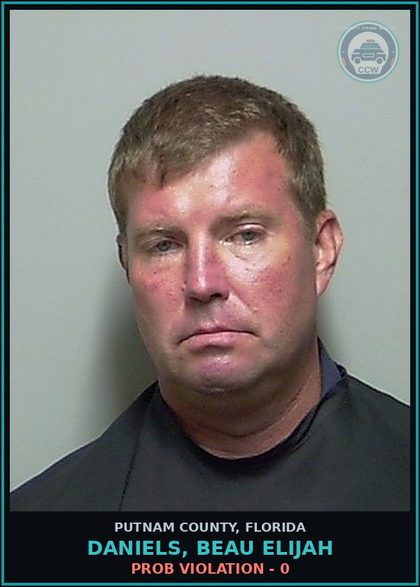CCW arrest card for DANIELS, BEAU ELIJAH in Putnam County: PROB VIOLATION - 0