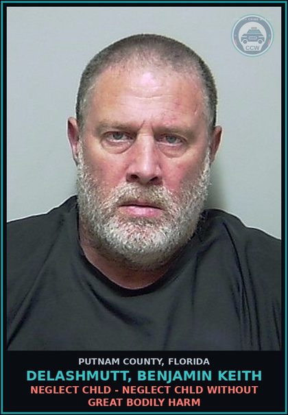 CCW arrest card for DELASHMUTT, BENJAMIN KEITH in Putnam County: NEGLECT chld - NEGLECT chld WITHOUT GREAT BODILY HARM