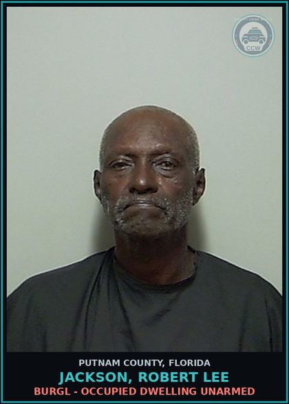 CCW arrest card for JACKSON, ROBERT LEE in Putnam County: BURGL - OCCUPIED DWELLING UNARMED