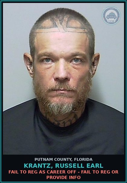 CCW arrest card for KRANTZ, RUSSELL EARL in Putnam County: FAIL TO REG AS CAREER OFF - FAIL TO REG OR PROVIDE INFO