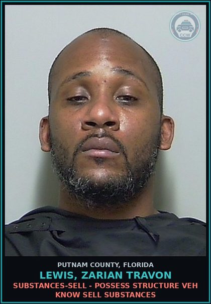 CCW arrest card for LEWIS, ZARIAN TRAVON in Putnam County: DRUGS-SELL - POSSESS STRUCTURE VEH KNOW SELL DRUGS