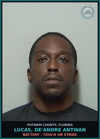 CCW arrest card for LUCAS, DE'ANDRE ANTWAN in Putnam County: BATTERY - TOUCH OR STRIKE